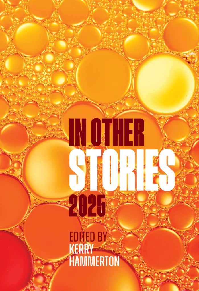 In Other Stories 2025 cover, edited by Kerry Hammerton